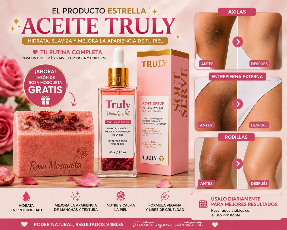 Aceite Truly + Jabón de Rosa Mosqueta GRATIS 🎁 | Oferta Especial